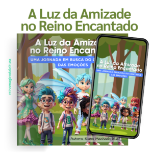 Livro A Luz da Amizade no Reino Encantado - livro ilustrado - Digital